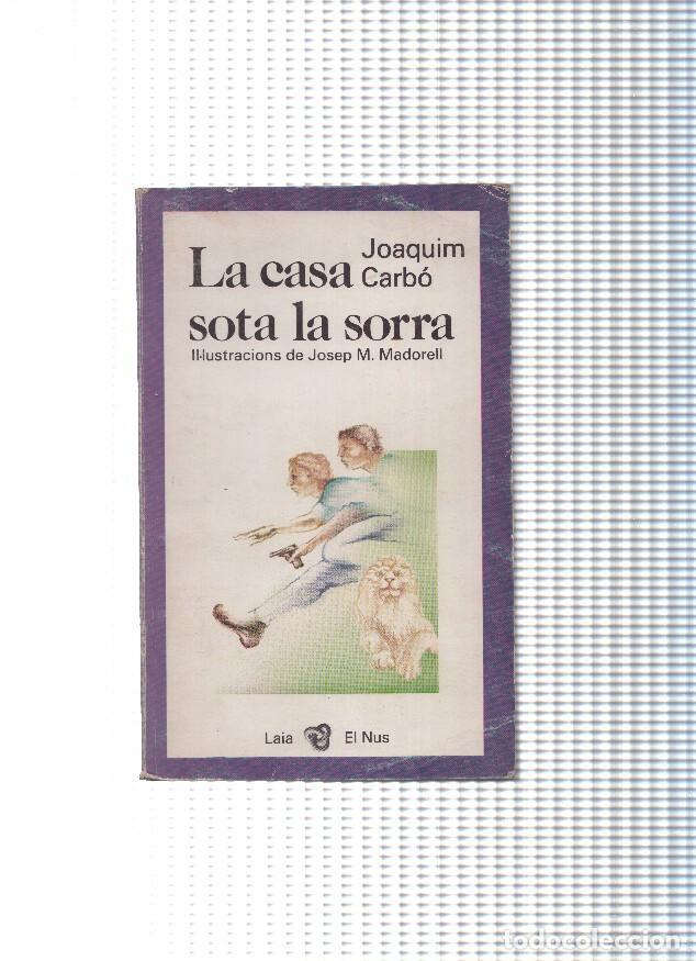 Libros: La casa sota la sorra - Joaquim Carbo