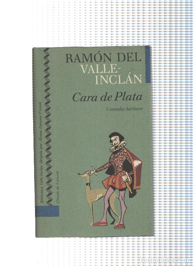 Libros: Cara de Plata - Ramon del Valle Inclan - Foto 1