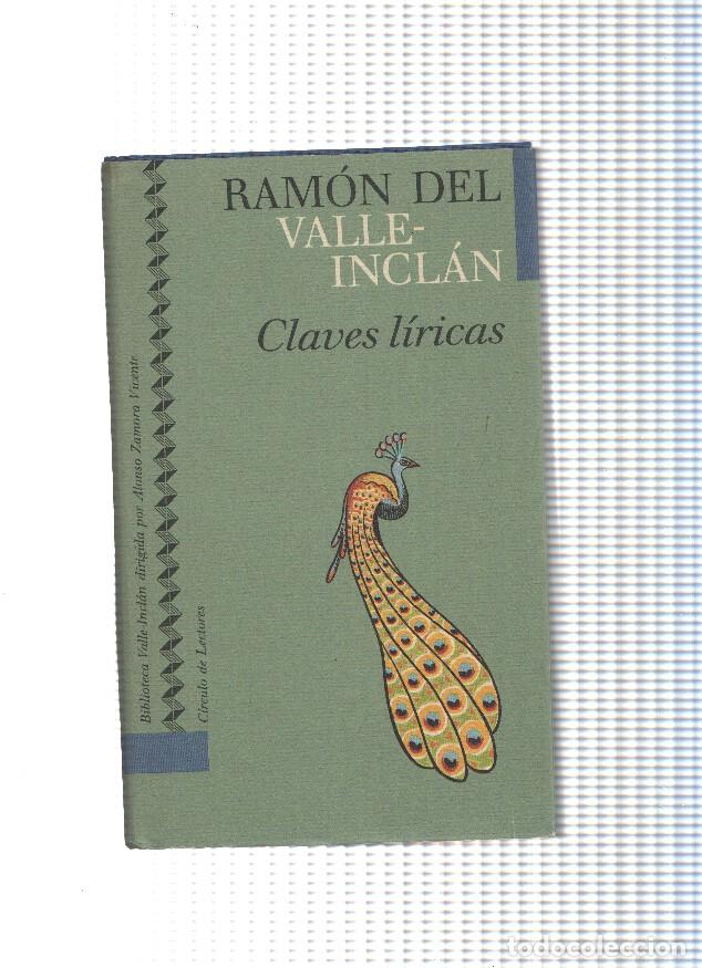 Libros: Claves liricas - Ramon del Valle Inclan - Foto 1
