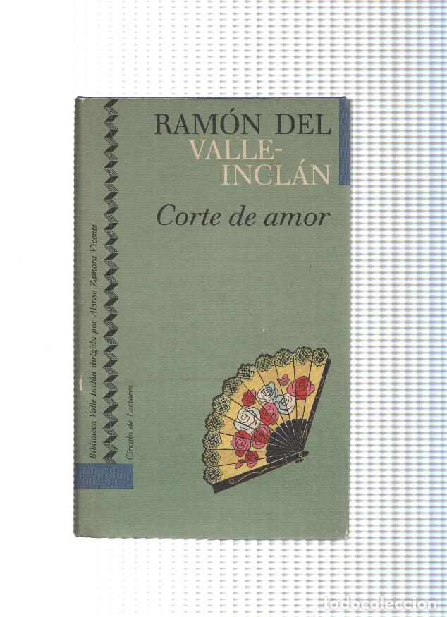 Libros: Corte de amor - Ramon del Valle Inclan - Foto 1