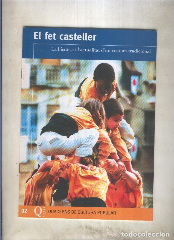 B&uuml;cher: Quaderns de cultura popular numero 02: El fet casteller, la historia i l,actualitat - varios