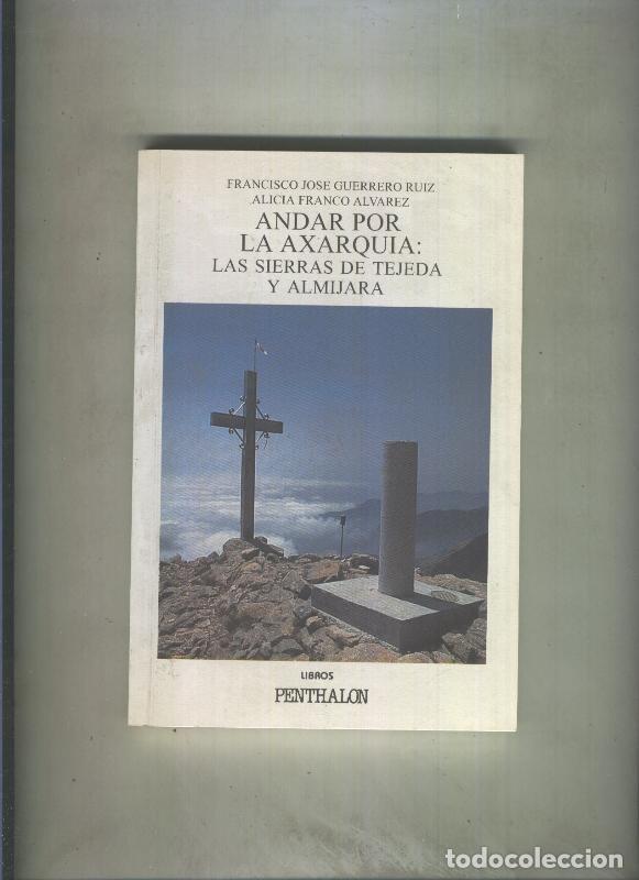 Livros em segunda m&atilde;o: El Buho Viajero numero 87: Andar por la Axarquia, las sierras de Tejeda y Almijara - Francisco Jose