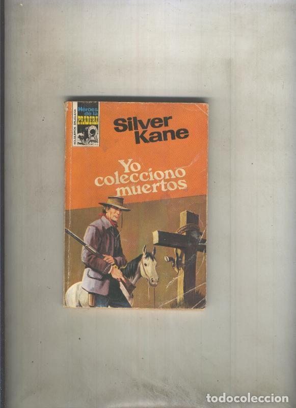 books: Heroes de la Pradera numero 0437: Yo colecciono muertos - Silver Kane