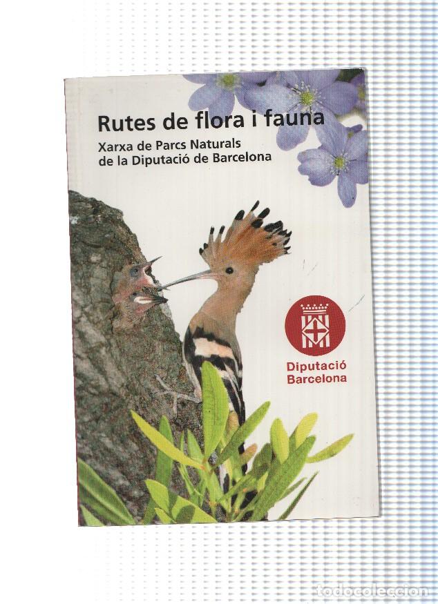 Libros: Rutes de flora i fauna. Xarxa de parcs naturals de la Diputacio de Barcelona - varios