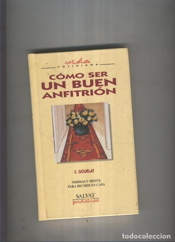 Libri di seconda mano: Como ser un buen anfitrion - C. Gourlat