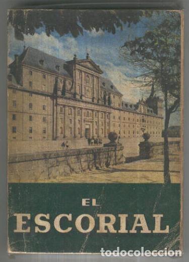 B&uuml;cher: El Escorial. El Monasterio y las casitas del principe y del infante (aviejado) - Matilde Lopez Serra