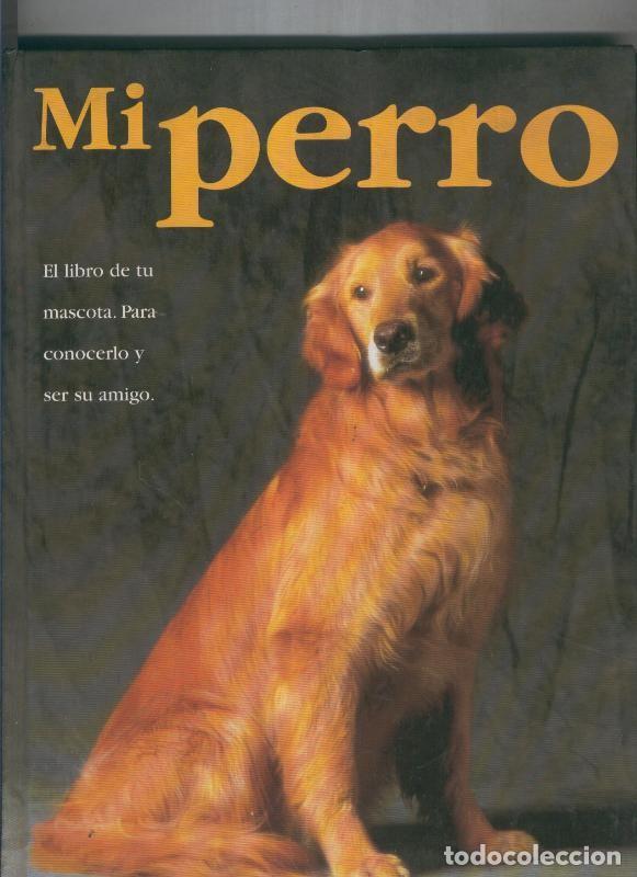 Libri di seconda mano: Mi perro - Marilyb Baillie y Brenda Clark