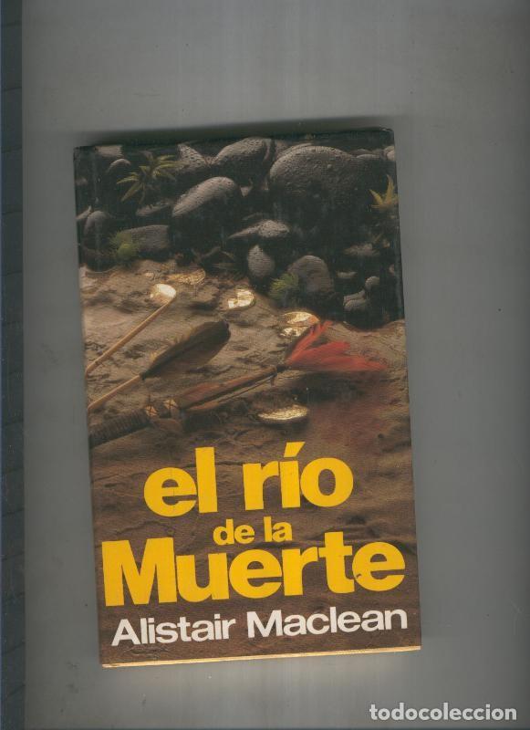 Libros: El rio de la muerte - Alistair Maclean - Foto 1