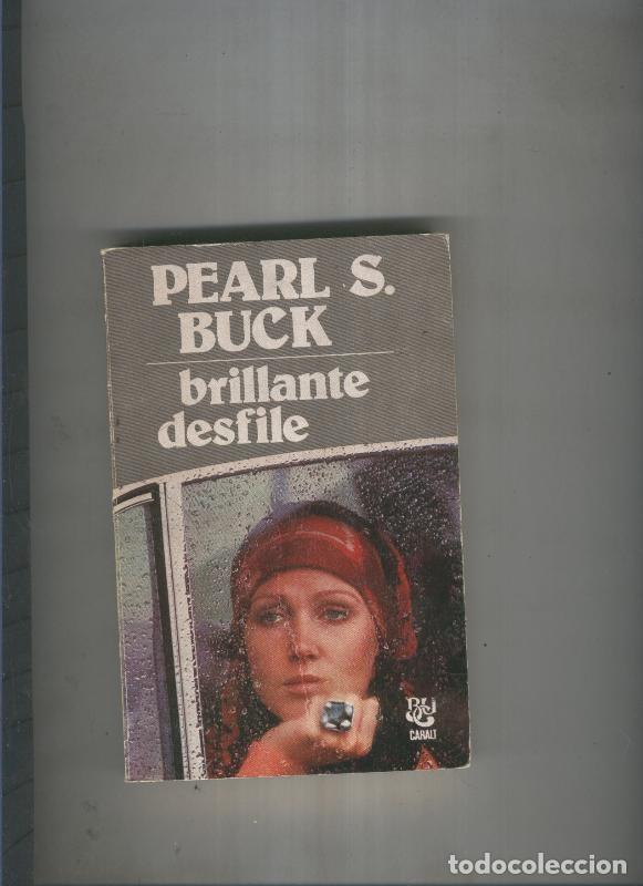Libros: Brillante desfile - Pearl S. Buck - Foto 1