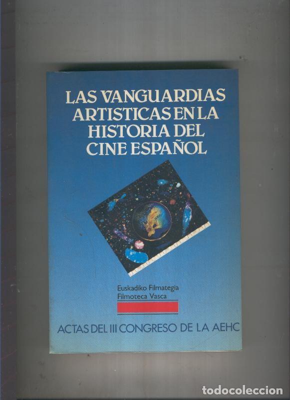 B&uuml;cher: Las Vanguardias artisticas en la Historia del Cine Espa&ntilde;ol - varios