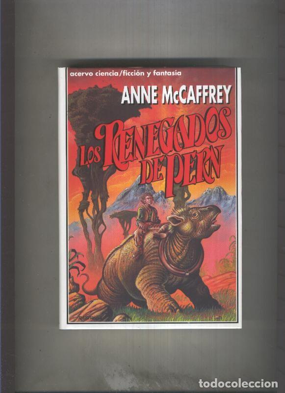 books: Pern planeta de dragones: Los renegados de Pern - Anne McCaffrey