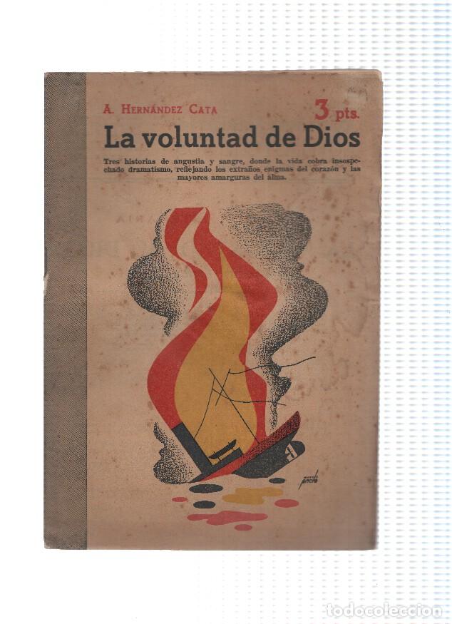 Libros: Novelas y Cuentos numero 1051: La voluntad de Dios - A. Hernandez Cata