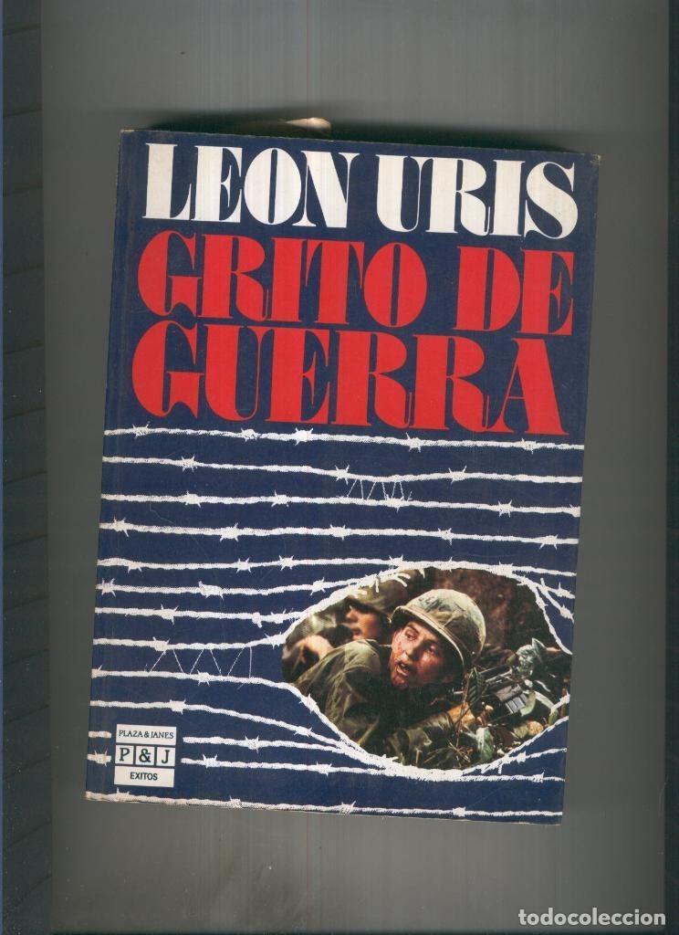 Libros: Grito de guerra - Leon Uris - Foto 1