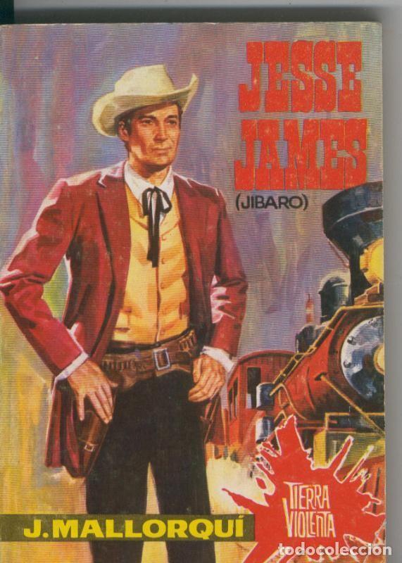 Libri di seconda mano: Tierra violenta numero 13: Jesse James (jibaro) - Jose Mallorqui