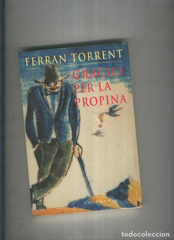 Libros: Gracies per la propina - Ferran Torrent - Foto 1