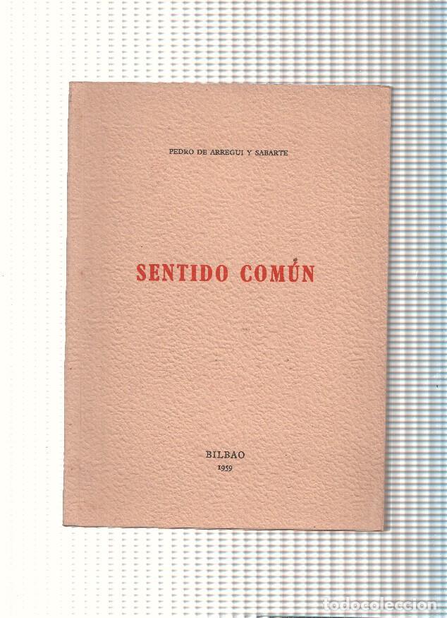 Libros: Sentido comun - Pedro de Arregui y Sabate - Foto 1