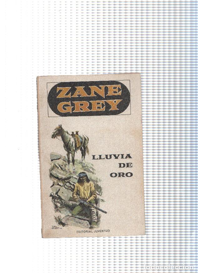 Libros: Lluvia de oro - Zane Grey - Foto 1
