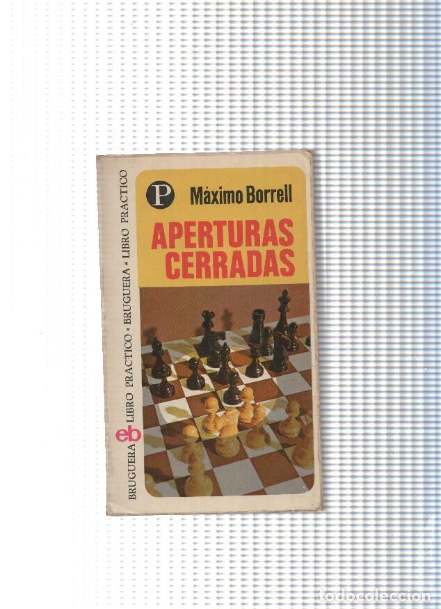 Libros: Aperturas cerradas - Maximo Borrell - Foto 1