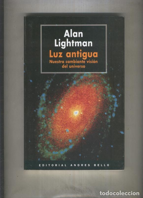 Libros: Luz antigua - Alan Lightman - Foto 1