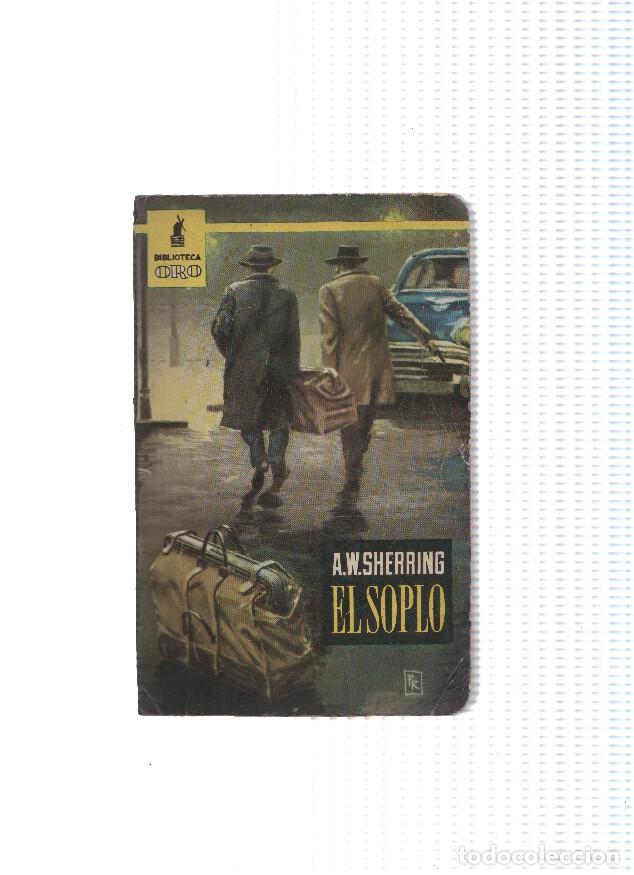 Libros: Biblioteca Oro numero 414: El soplo - A.W. Sherring - Foto 1