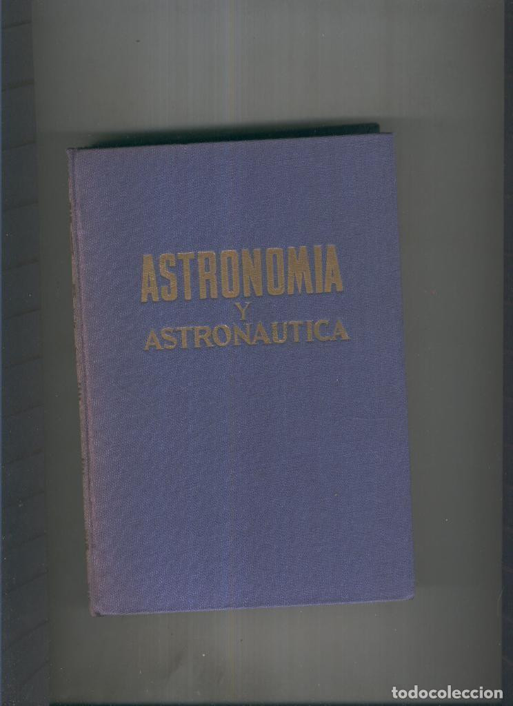 Libri di seconda mano: Astronomia y Astronautica - Federico Armenter de Monasterio