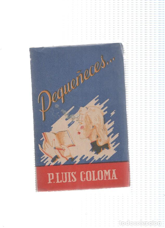 Libros: Peque&ntilde;eces (decimosexta edicion) - P. Luis Coloma - Foto 1