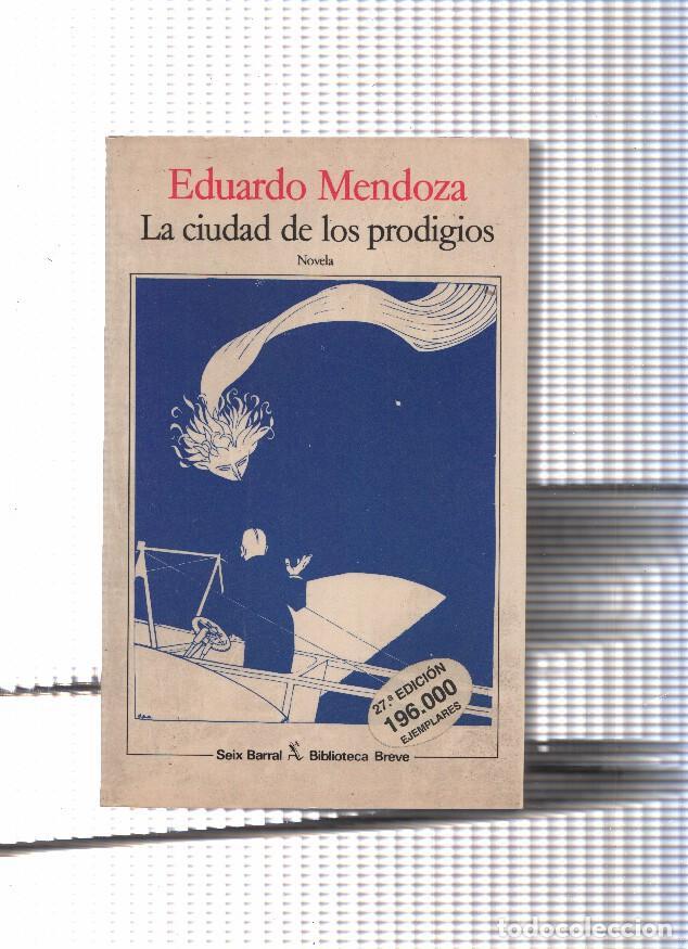 Libros: La ciudd de los prodigios - Eduardo Mendoza - Foto 1