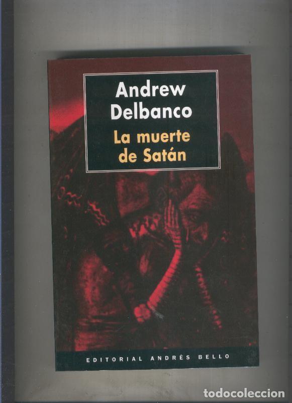 Libros: La muerte de Satan - Andrew Delbanco - Foto 1
