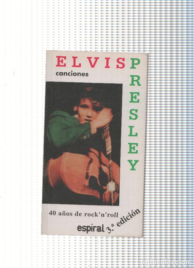 Libri di seconda mano: Elvis Presley. Canciones. 40 a&ntilde;os de Rock n Roll - Alberto Manzano