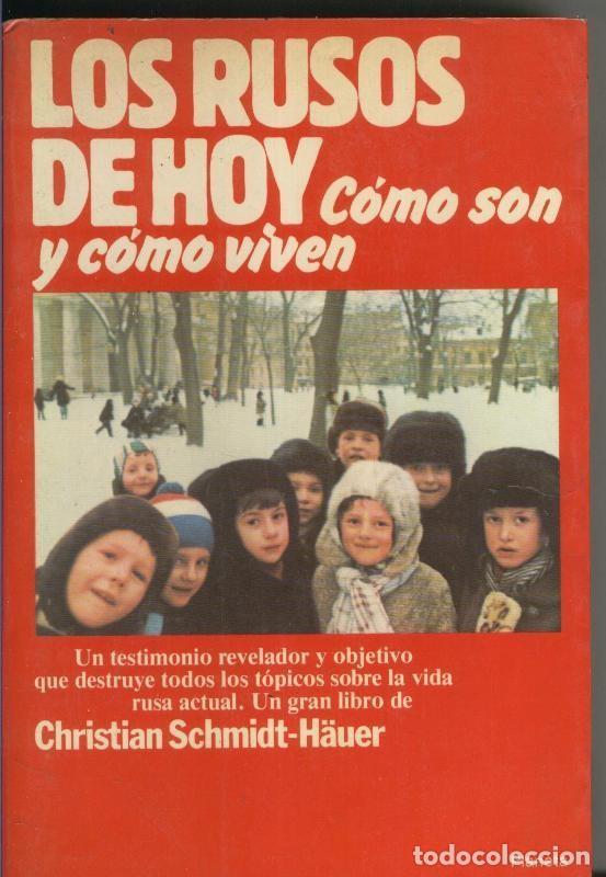 Libri di seconda mano: Los rusos de hoy - Christian Schmidt Hauer