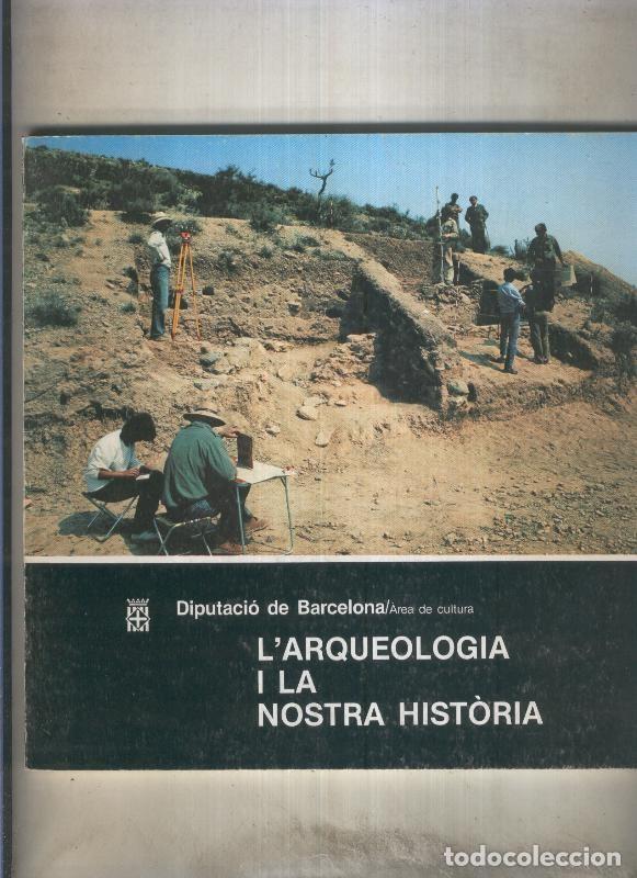 Livros em segunda m&atilde;o: Exposicio L,Arqueologia i la nostra historia en el Palau Guell en 1983 - varios