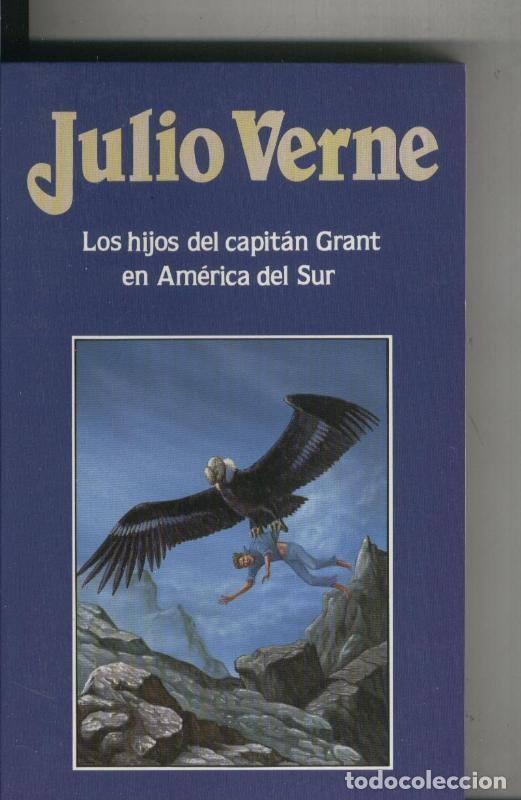 Libros: Julio Verne numero 003: Los Hijos del capitan Grant en America del Sur - Julio Verne