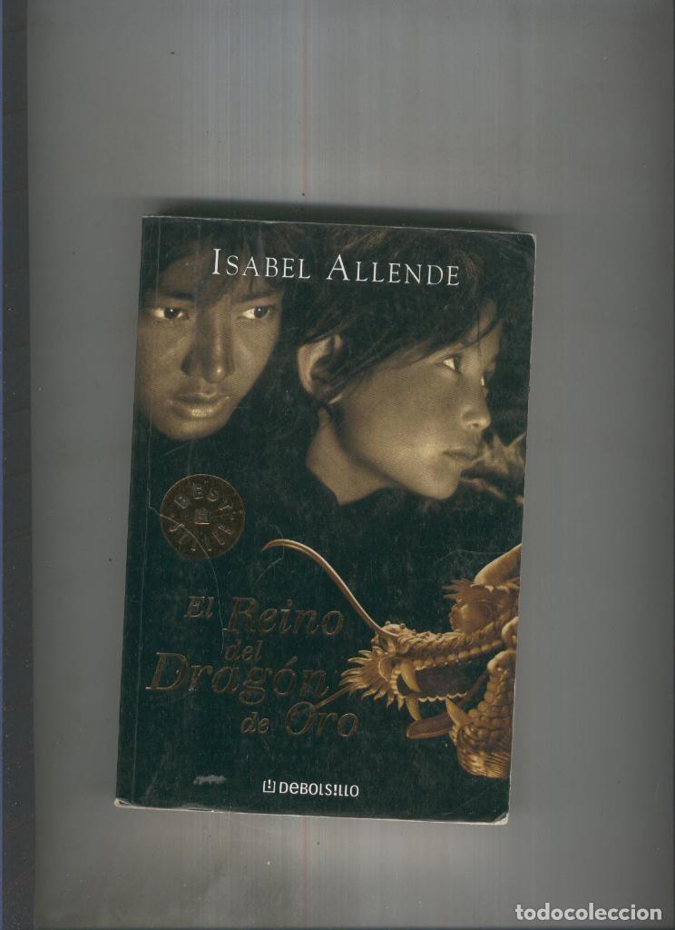 Libros: El Reino del Dragon de Oro - Isabel Allende - Foto 1
