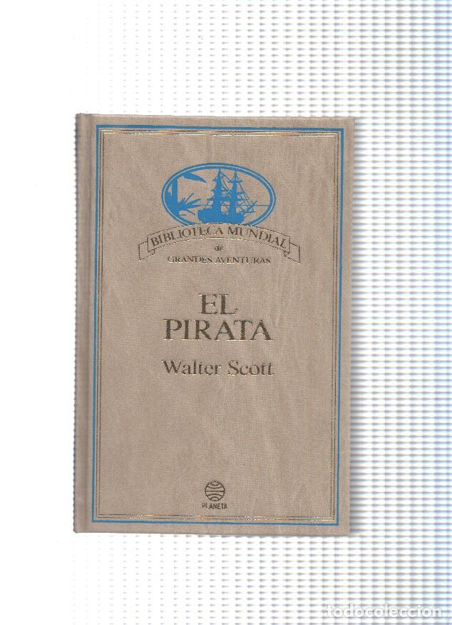 B&uuml;cher: Biblioteca Mundial de Grandes Aventuras: El pirata - Walter Scott