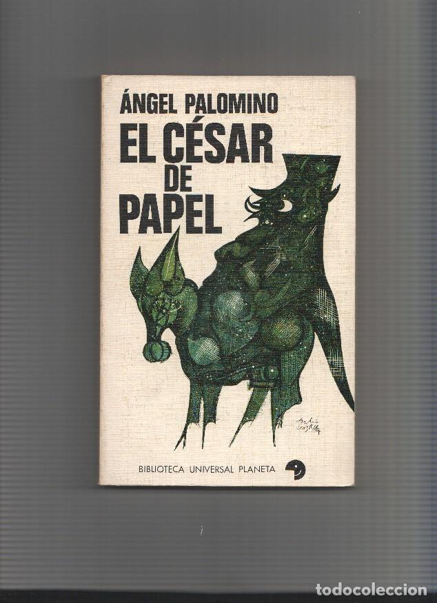Libros: El Cesar de papel - Angel Palomino - Foto 1