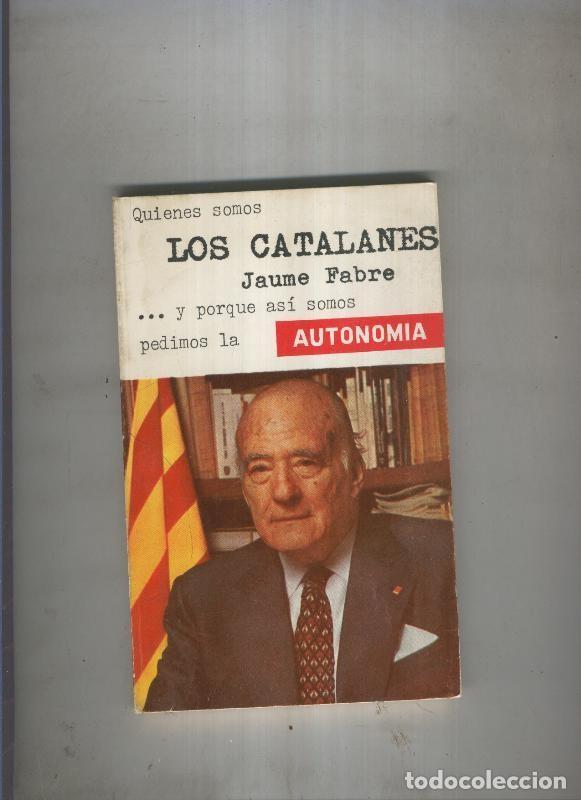 Libri di seconda mano: Quienes somos los Catalanes - Jaume Fabre