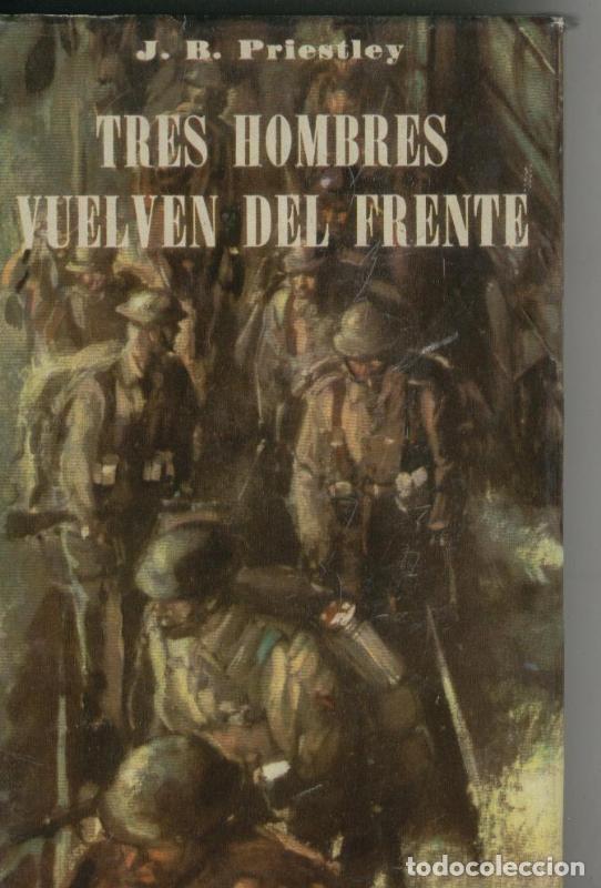 B&uuml;cher: Tres hombres vuelven del frente - J.B. Priestley
