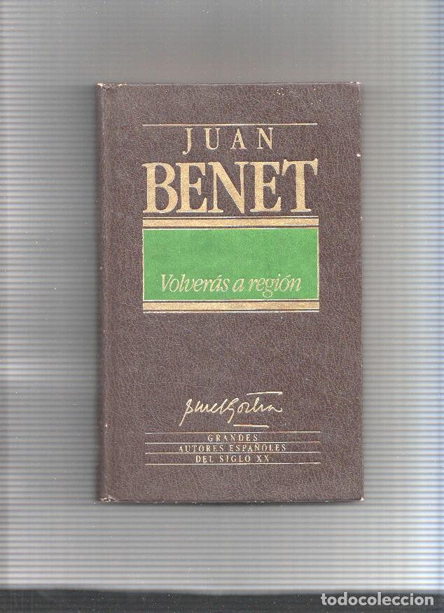 Libros: Volveras a Region - Juan Benet - Foto 1