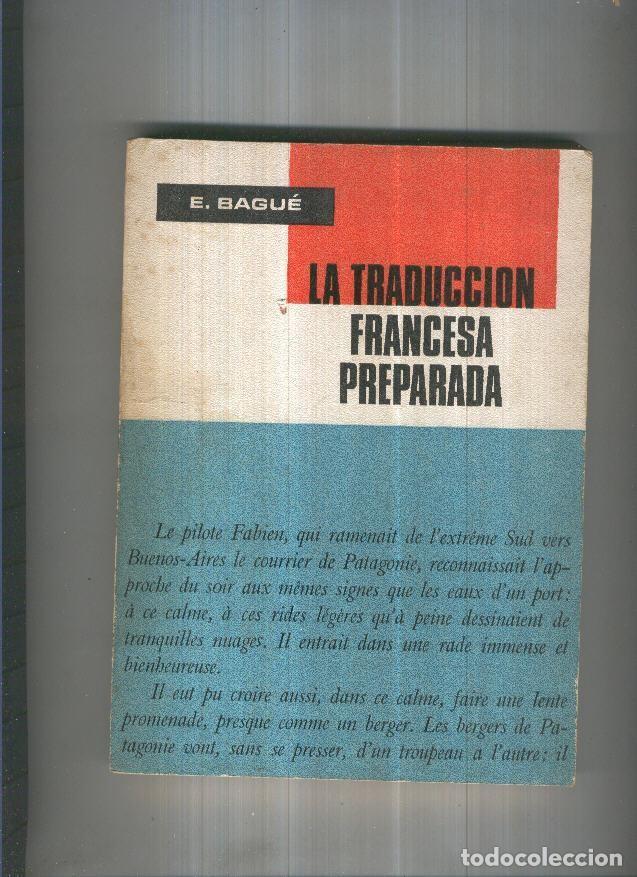 Libros: La traduccion Francesa preparada - E. Bague - Foto 1