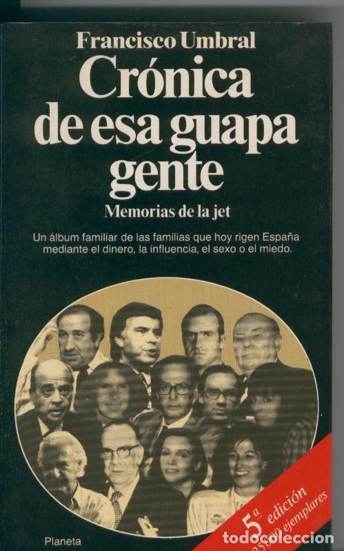 Livros em segunda m&atilde;o: Cronica de esa guapa gente - Francisco Umbral