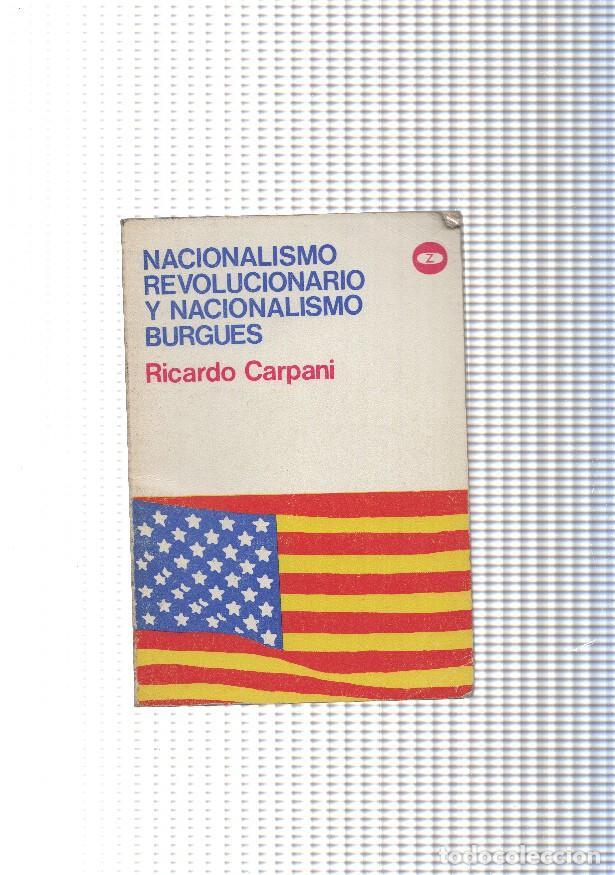 books: Nacionalismo Revolucionario y Nacionalismo Burgues - Ricardo Carpani