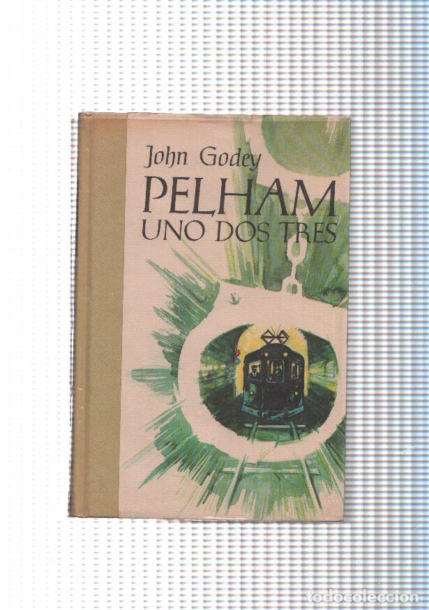Libros: Pelham Uno Dos Tres ( edicion 1974 ) - John Godey - Foto 1