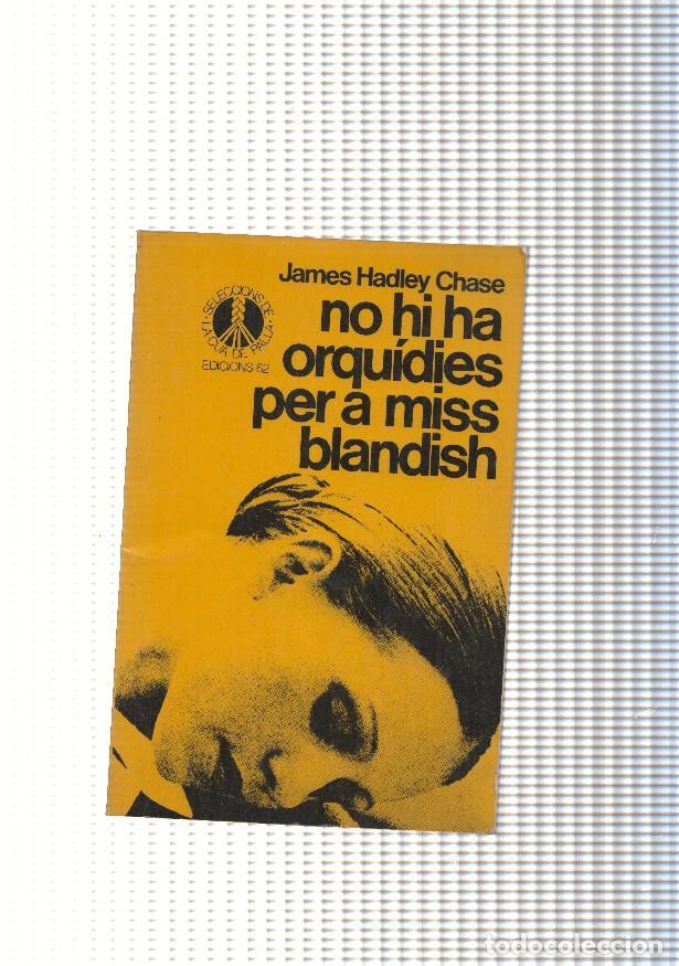B&uuml;cher: no hi ha orquidies per a miss blandish - James Hadley Chase
