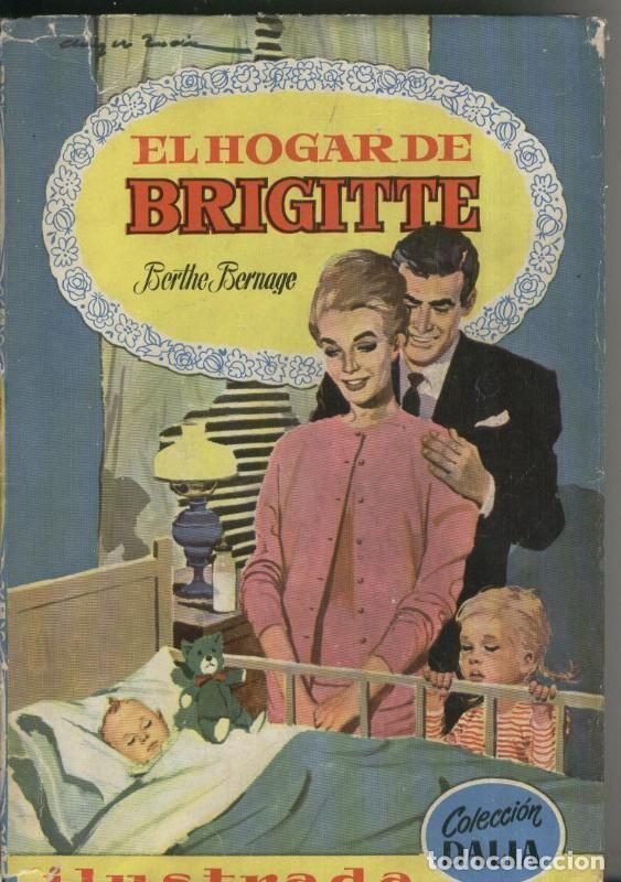 Libros: Coleccion Dalia: El hogar de Brigitte - Berthe Bernage