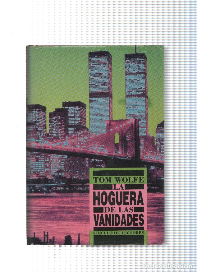 Libros: La hoguera de las vanidades - Tom Wolfe - Foto 1