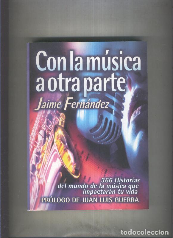 B&uuml;cher: Con la musica a otra parte - Jaime Fernandez
