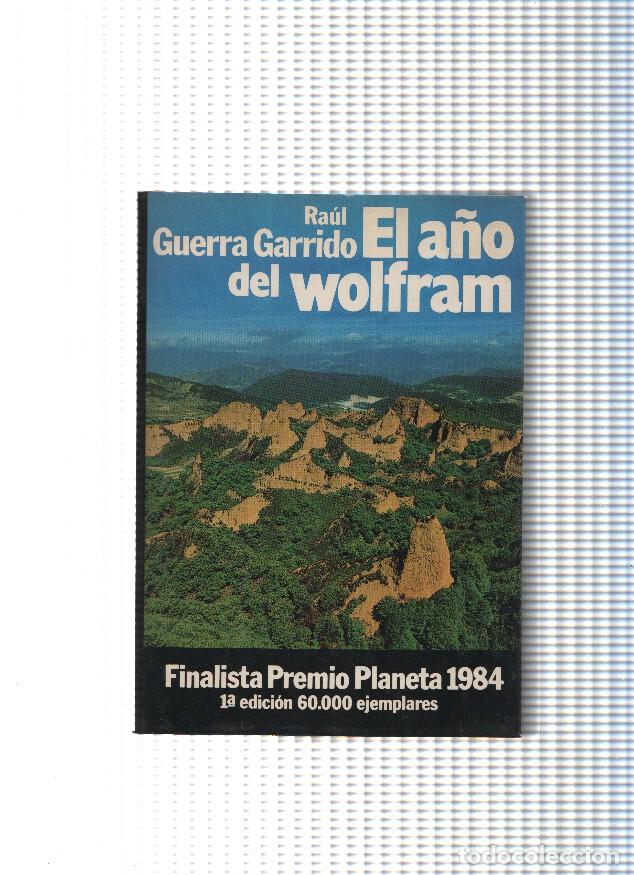 Libri di seconda mano: El a&ntilde;o de Wolfram - Raul Guerra Garrido