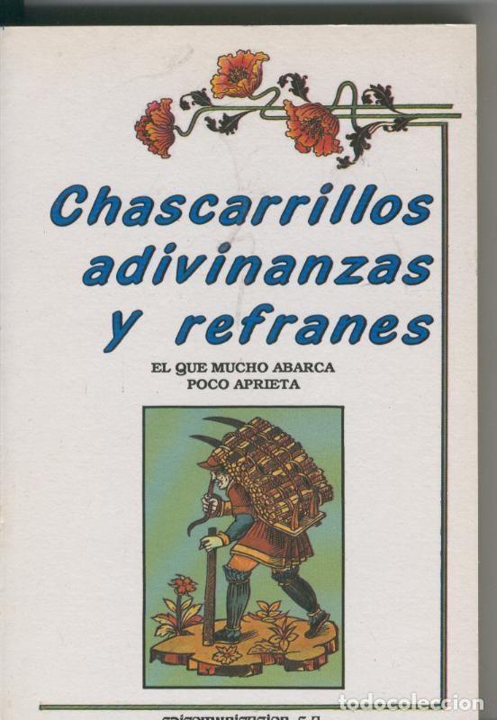 B&uuml;cher: Chascarrillos adivinanzas y refranes, el que mucho abarca poco aprieta - Toni Ramirez