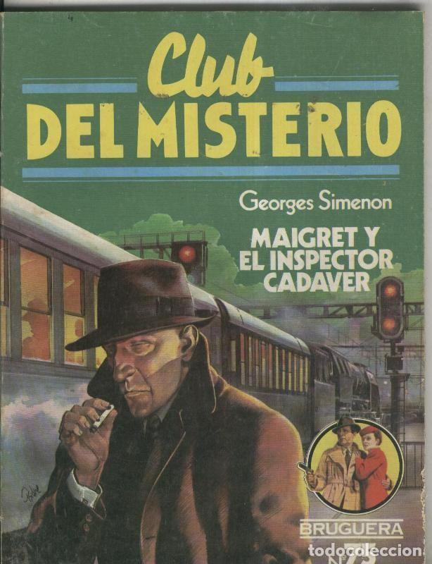 B&uuml;cher: Club del Misterio numero 075: Maigret y el inspector cadaver - Georges Simenon