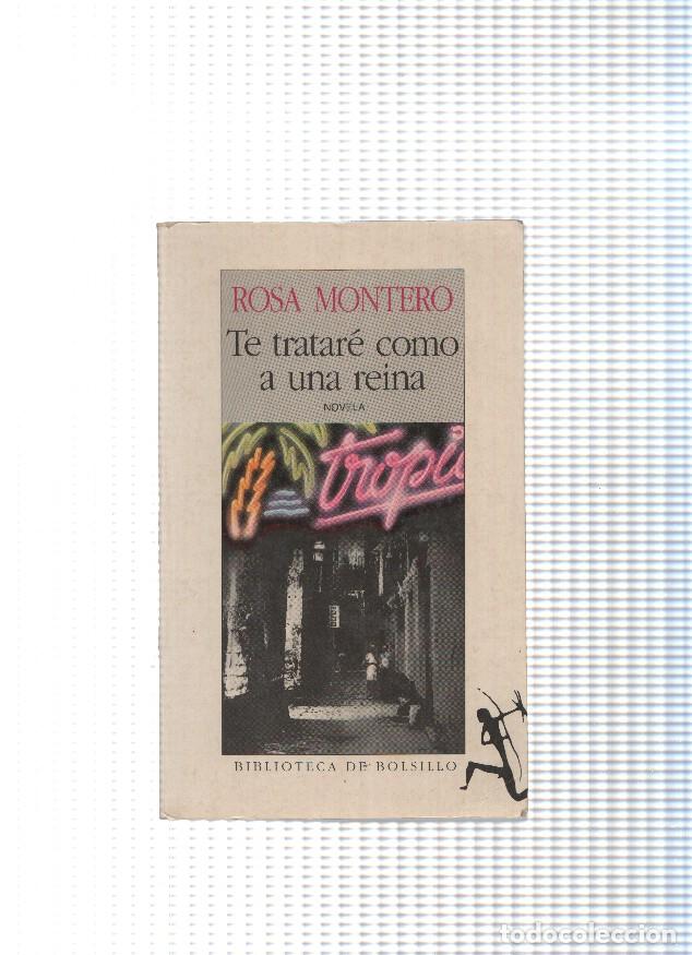 Libros: Te tratare como a una reina - Rosa Montero - Foto 1